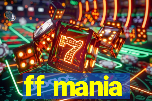 ff mania